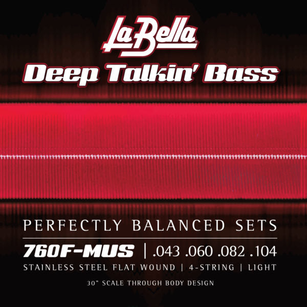 La Bella 760F-MUS Deep Talkin' Electric Bass Strings - Stainless Flat Wound - 4-String - 43-104 - 30" Scale Thru-Body