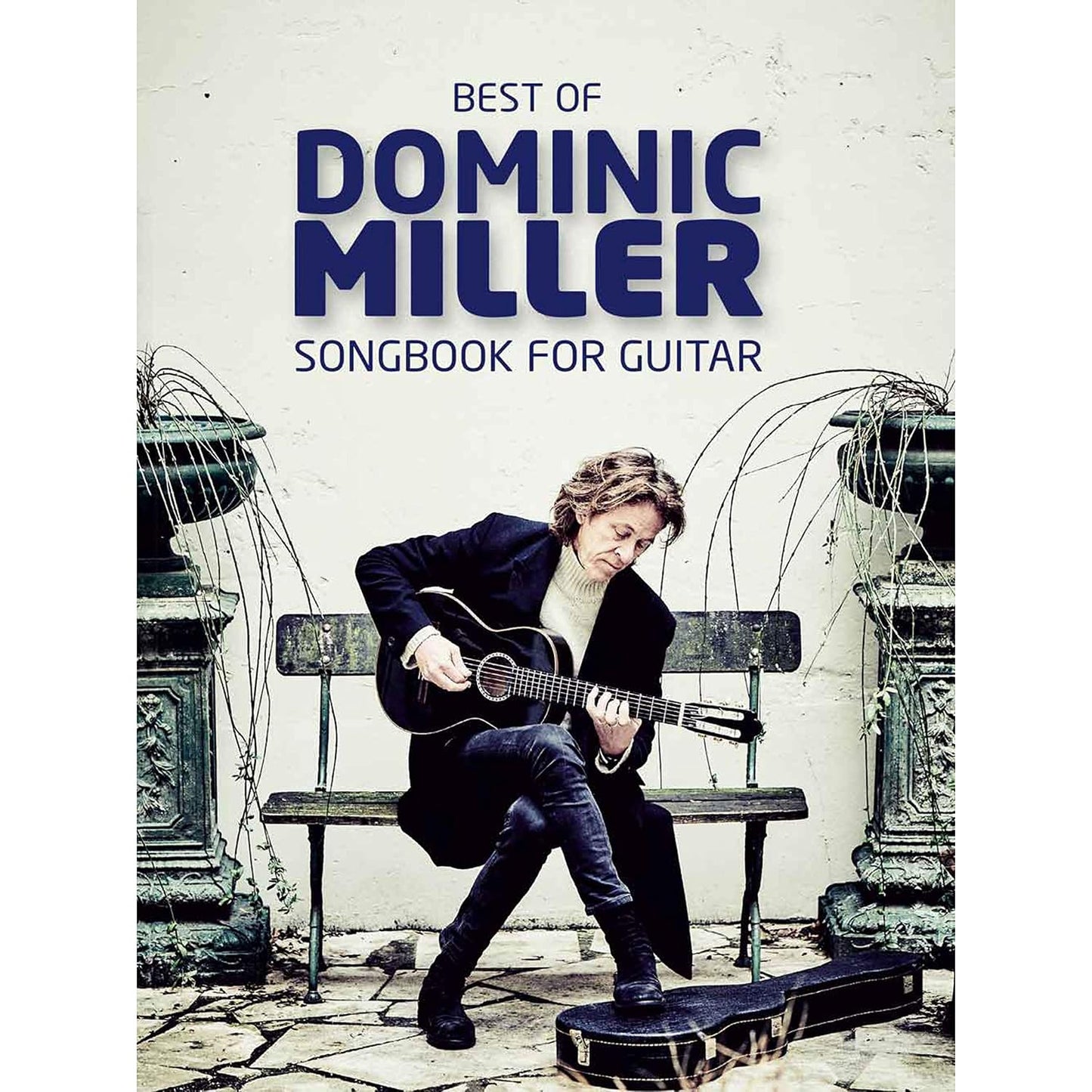 Best Of Dominic Miller Songbook For Guitar Tab
