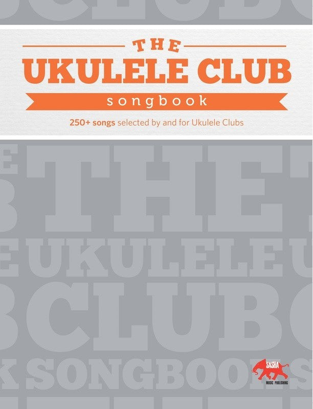 Ukulele Club Songbook Volume 1
