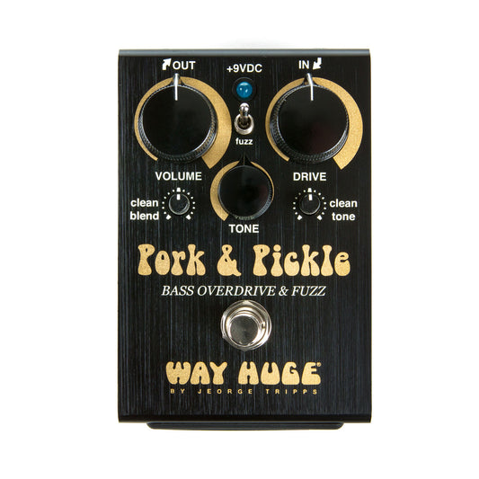 WAY HUGE PORK & PICKLE BASS OVERDRIVE & FUZZ