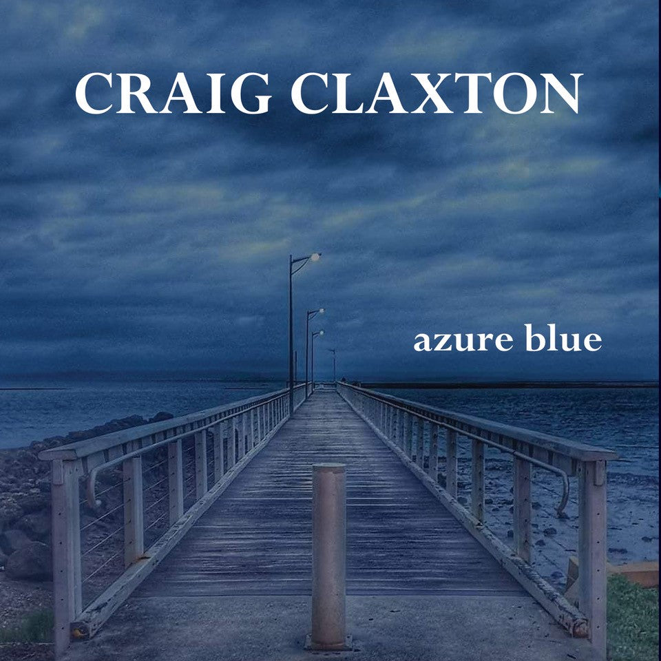 Craig Claxton - "Azure Blue" CD